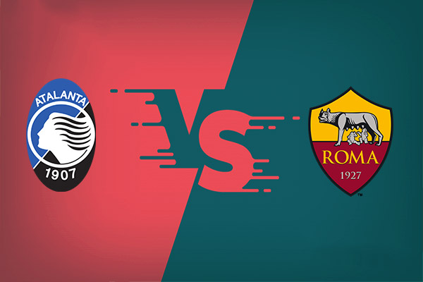 Atalanta vs Roma nhận định trận đấu 01h45 đêm nay
