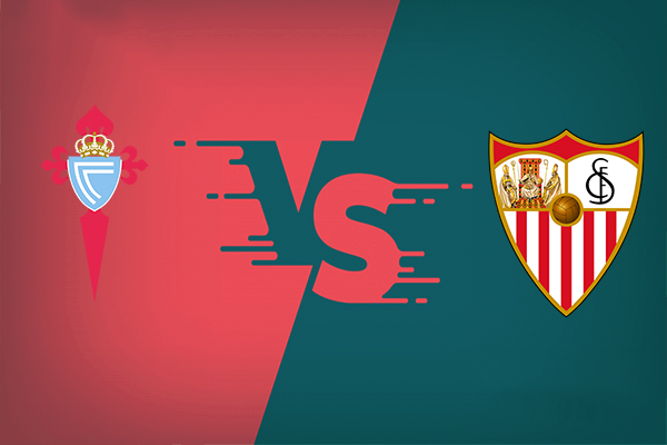Celta Vigo vs Sevilla nhận định trận đấu vào 21h15 10/05