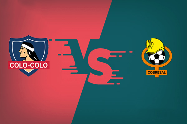 Colo Colo vs Cobresal nhận định trận đấu vào 05h00 18/06