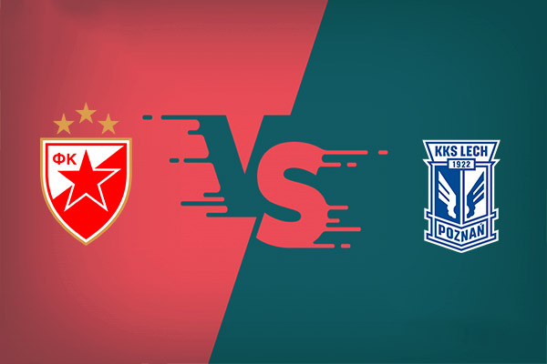 Crvena Zvezda vs Lech Poznan nhận định trận đấu 02h00 đêm nay