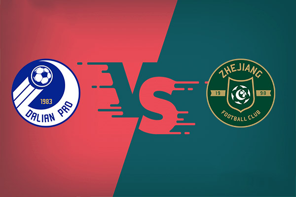 Dalian vs Zhejiang Professional nhận định trận đấu 18h35 hôm nay