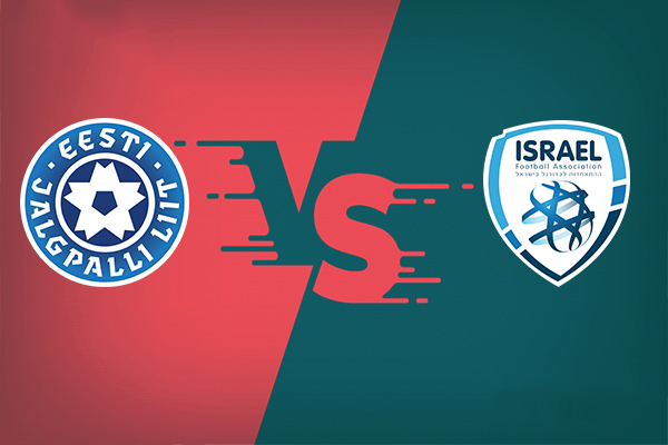 Estonia vs Israel nhận định trận đấu 01h45 đêm nay