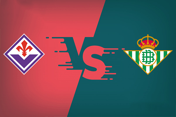 Fiorentina vs Betis nhận định kết quả vào 02h00 09/05