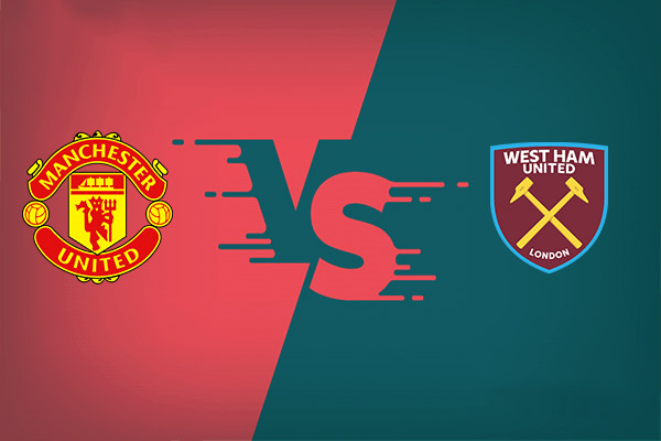 MU vs West Ham nhận định trận đấu vào 20h15 11/05