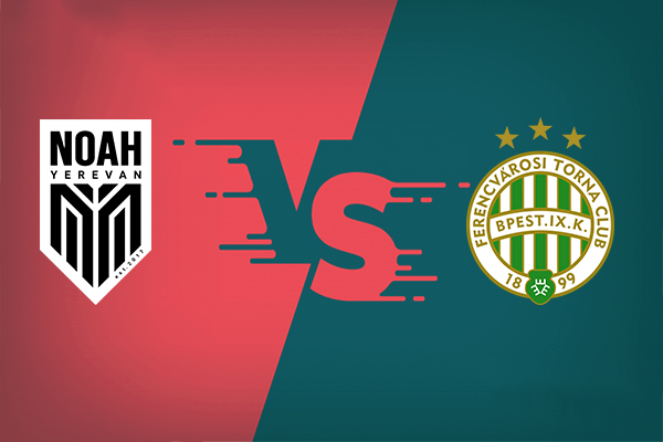 Noah vs Ferencvarosi nhận định trận đấu 23h00 hôm nay