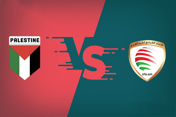 Palestine vs Oman nhận định kết quả vào 01h15 11/06