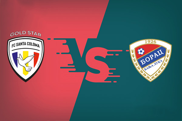 Santa Coloma vs FK Borac nhận định trận đấu 23h00 hôm nay
