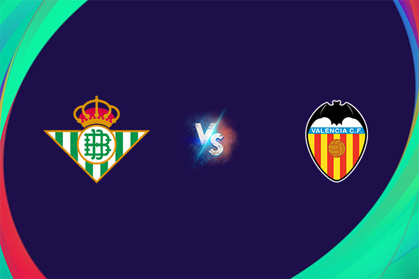 Soi kèo Betis vs Valencia, 02h00 ngày 02/10: VĐQG Tây Ban Nha