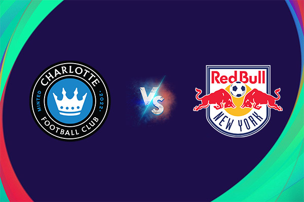 Soi kèo Charlotte vs New York Red Bulls, 06h30 ngày 26/03: MLS