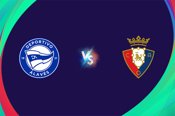 Soi kèo Deportivo Alaves vs Osasuna, 21h15 ngày 01/10: VĐQG Tây Ban Nha