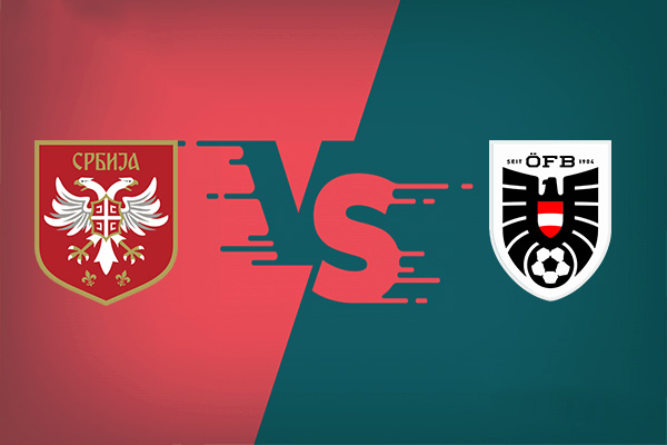 Soi kèo Serbia vs Áo, 00h00 ngày 24/03: Nations League