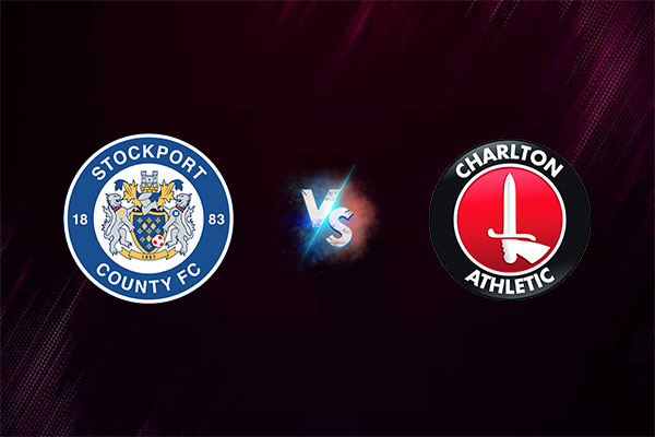Soi kèo Stockport County vs Charlton Athletic, 02h45 ngày 08/12: Cup FA