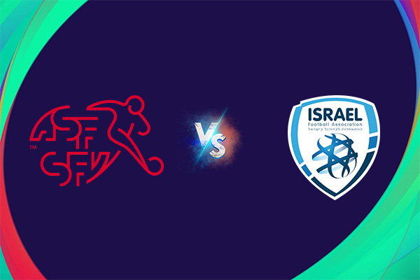 Soi kèo Thụy Sĩ vs Israel, 01h45 ngày 29/03: Euro 2024