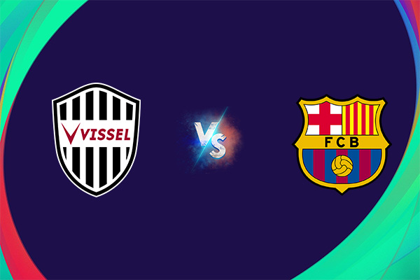 Soi kèo Vissel Kobe vs Barcelona, 17h30 ngày 06/06: Giao hữu bóng đá