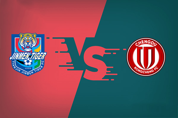 Tianjin Tigers vs Chengdu Rongcheng nhận định trận đấu vào 18h30 18/07
