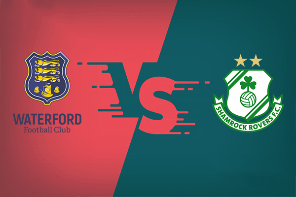 Waterford vs Shamrock Rovers nhận định trận đấu vào 01h45 17/05